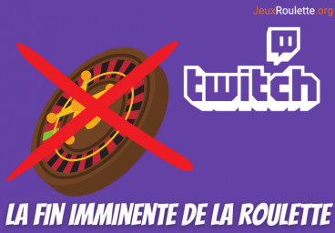 Twitch annonce que les jeux de roulette seront interdits à partir du 18 octobre 2022